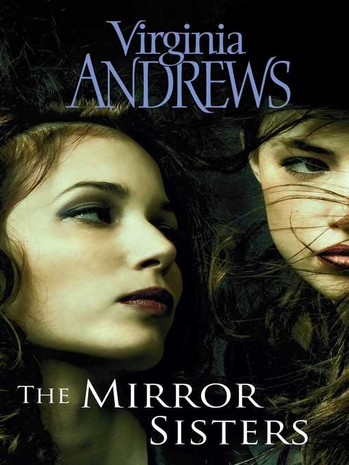 Title details for Mirror Sisters by Virginia Andrews - Wait list